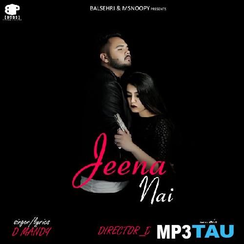 Jeena-Nai D Mandy mp3 song lyrics